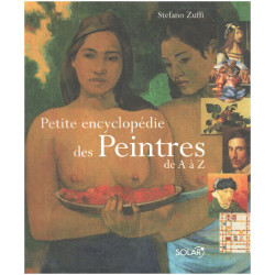 Petite Encyclopédie des peintres de A à Z