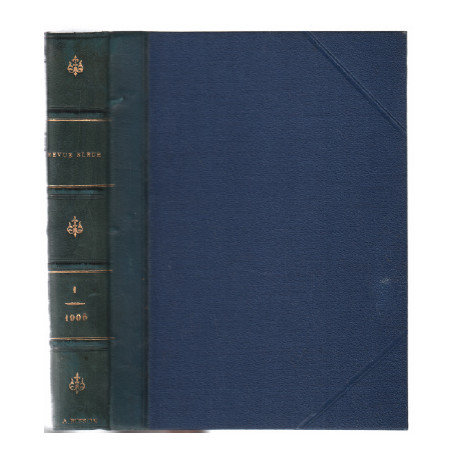 Revue bleue année 1906 tome 1 / revue politique et littéraire