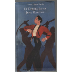 Le double jeu de juan martinez