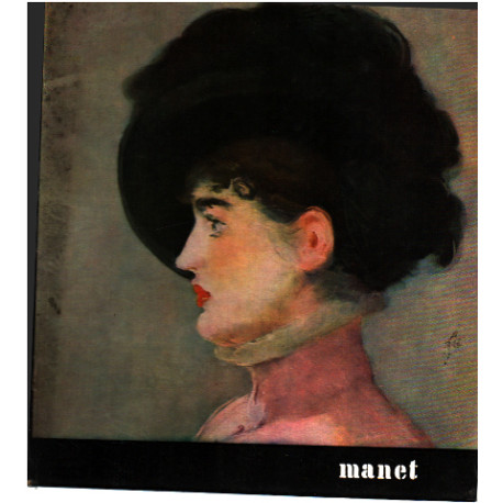 Manet/ 23 reproductions en noir et 7 en couleurs