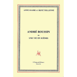 André Roussin ou Une vie en scènes