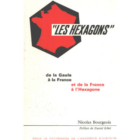 Les hexagons de la gaule à la france