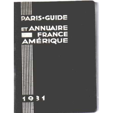 Paris -guide et annuaire france amerique 1931