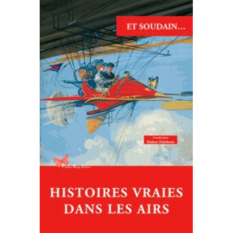 HISTOIRES VRAIES DANS LES AIRS