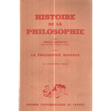 Histoires de la philosophie tome 2 la philosophie moderne le 17 e