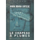 Le chapeau à plumes: Roman