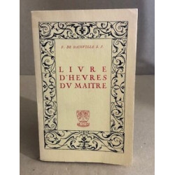 Livre d'heures du maitre