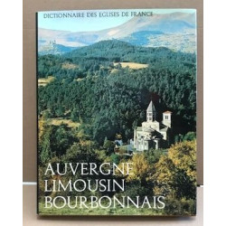 Dictionnaire des églises de france / auvergne limousin bourbonnais