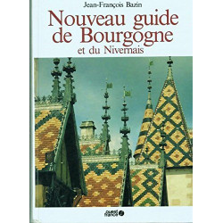 Nouveau guide de Bourgogne et du Nivernais