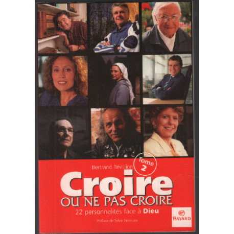 Croire ou ne pas croire tome 2