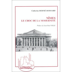 Nîmes le choc de la modernité