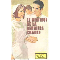 Le mariage de la derniere chance