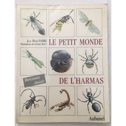 Le petit monde de l'Harmas - morceaux choisis