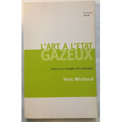 L'art a' l'etat gazeux essai sur le triomphe de l'esthetique