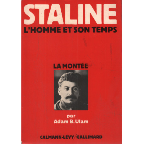 Staline / l'homme et son temps : la montée