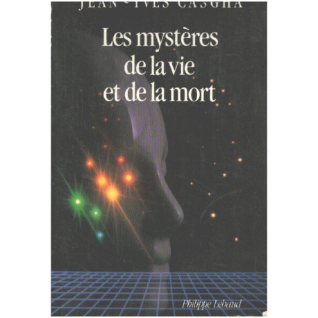 Les mysteres de la vie et de la mort