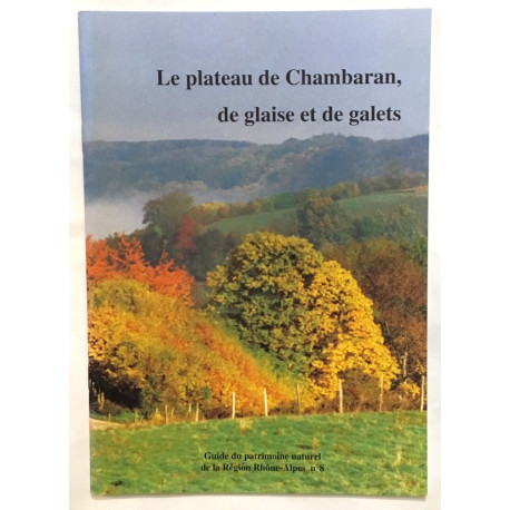 Le plateau de Chambaran de glaise et de galets