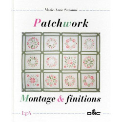 Patchwork - montage et finitions (Arts du Fil)