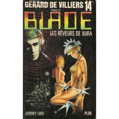 Blade 14 : Les Rêveurs de Xura