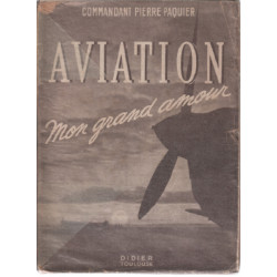 Aviation mon grand amour