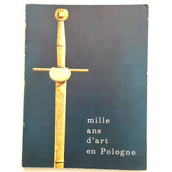 Mille ans d' Art en Pologne