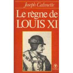 Le regne de louis XI