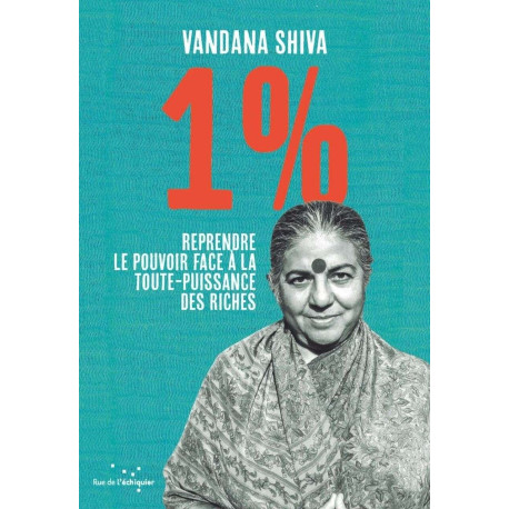 1 % - Reprendre le pouvoir face à la toute-puissance des riches