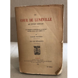 La cour de Luneville au XVIII° siècle