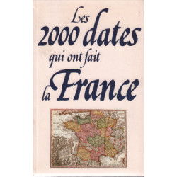 Les 2000 dates qui ont fait la france