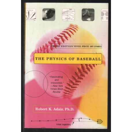 The Physics of Baseball: Third Edition Revised Updated and Expanded