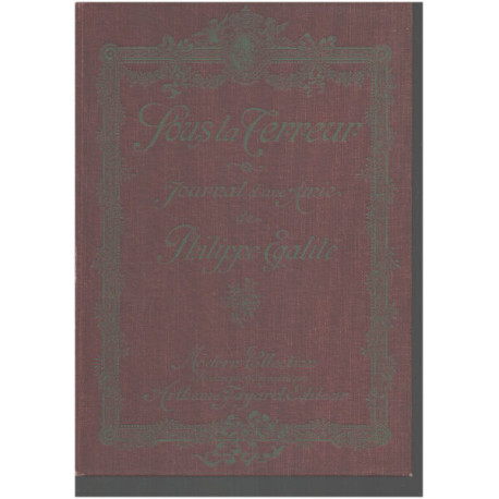 Sous la Terreur journal d'une amie de Philippe Égalité Grâce...