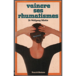 Vaincre ses rhumatismes