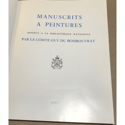 Manuscrits a peintures offerts a la bibliothèque nationale par le...