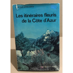 Les itinéraires fleuris de la cote d'azur