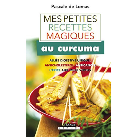 Mes petites recettes magiques au curcuma