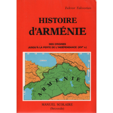 Histoire d'armenie des origines jusqu'a la perte de l'independance...