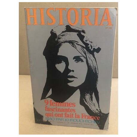 Historia n° 298 / 9 femmes fascinantes qui ont fait la france