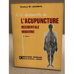 A la découverte de l'acupuncture occidentale moderne