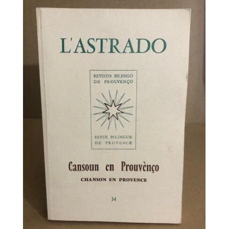 L'astrado n°34 (revue bilingue de provence) / chnason en provence