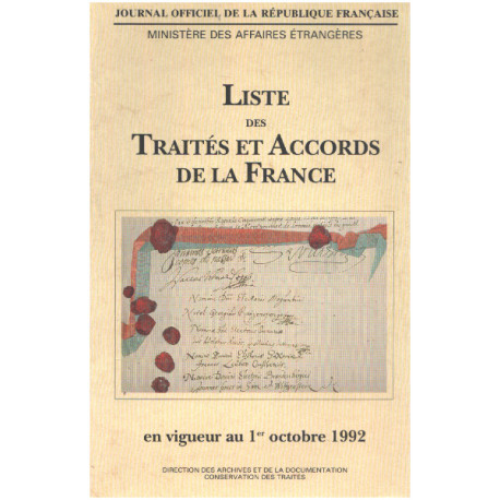 Liste des traites et accords de la france en vigueur au 1er...