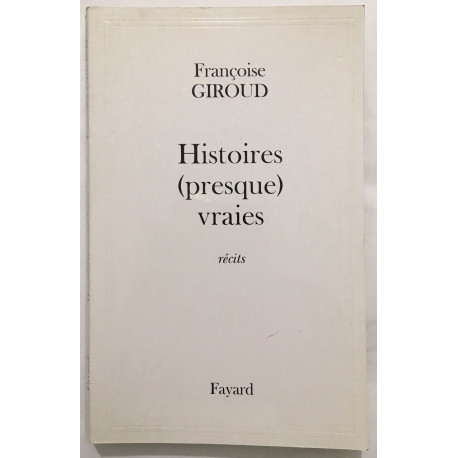 Histoires (presque) vraies