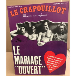 La revue le crapouillot / nouvelle serie n° 46 / le mariage ouvert