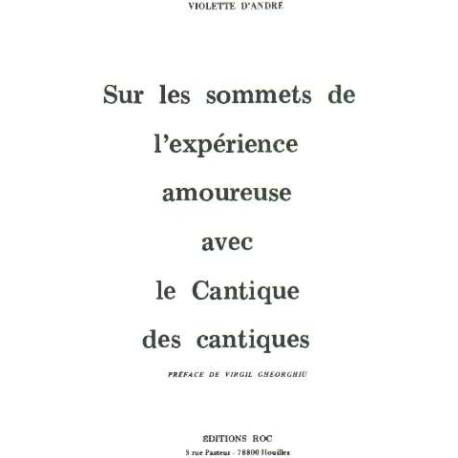 Sur les sommets de l'experience amoureuse avec le cantique des...