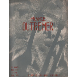 Le monde colonial illustré / france outremer n° 216