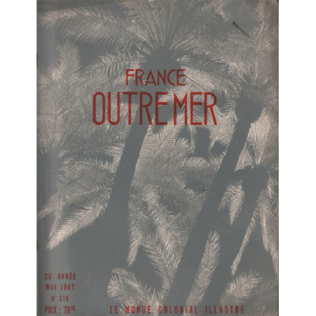 Le monde colonial illustré / france outremer n° 216