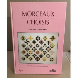 Morceaux choisis numéro 1 : 32 motifs de patchwork