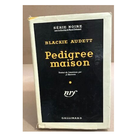 Pedigree maison