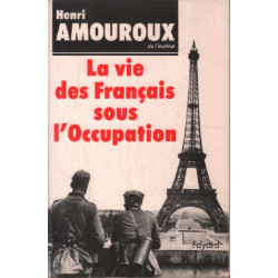 La Vie des Français sous l'Occupation