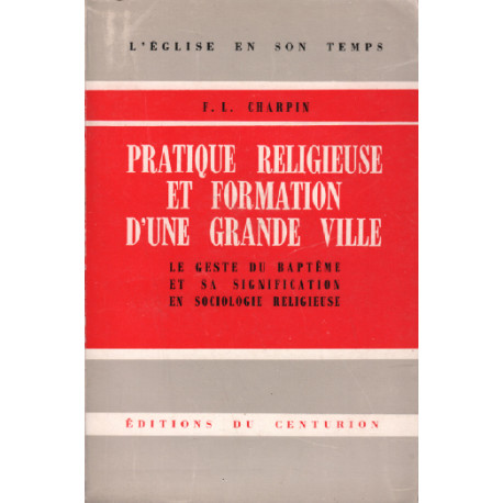 Pratique religieuse et formation d'une grande ville