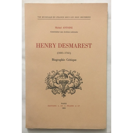 Henry Desmarest : biographie critique